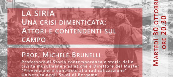 INCONTRO CULTURALE “La Siria, una crisi dimenticata: attori e contendenti sul campo”