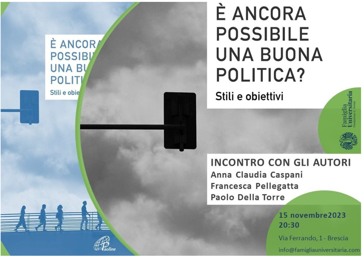 INCONTRO CULTURALE "È ANCORA POSSIBILE UNA BUONA POLITICA? STILI E OBIETTIVI"